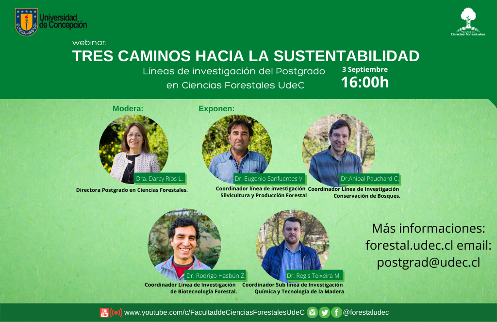 Webinar: “Tres caminos hacia la sustentabilidad, líneas de investigación del Postgrado en Ciencias Forestales UdeC”