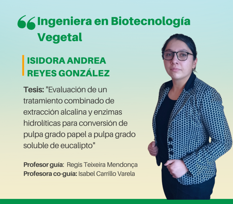 Isidora Andrea Reyes Gonzáles es nuestra nueva Ingeniera en Biotecnología Vegetal UdeC