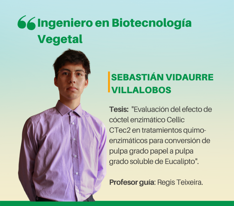 El Sr. Sebastián Vidaurre Villalobos es nuestro nuevo Ingeniero en Biotecnología Vegetal