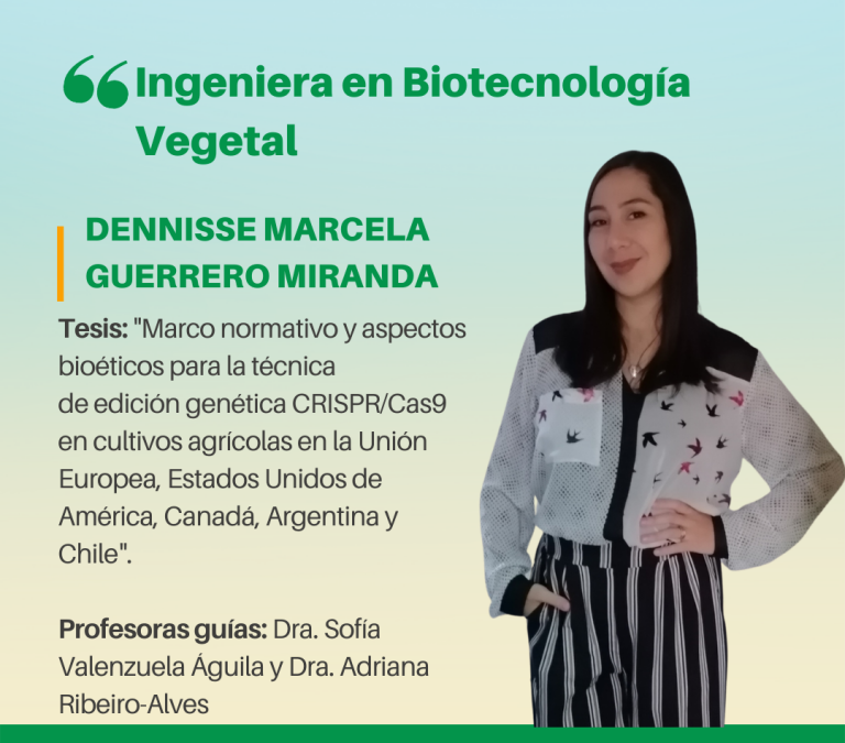 La Srta. Denisse Marcela Guerrero Miranda es nuestra nueva Ingeniera en Biotecnología Vegetal