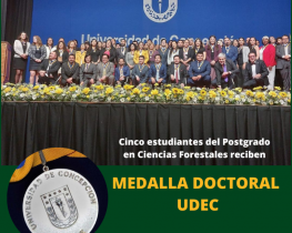 Felicitamos a estudiantes del Postgrado en Cs. Forestales que recibieron Medalla Doctoral UdeC