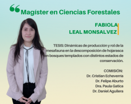 Fabiola Leal Monsalvez es nuestra nueva Magíster en Ciencias Forestales