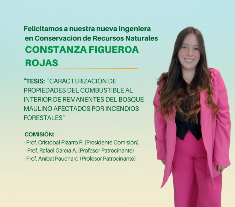 La Srta. Constanza Figueroa Rojas es nuestra nueva Ingeniera en Conservación de Recursos Naturales UdeC