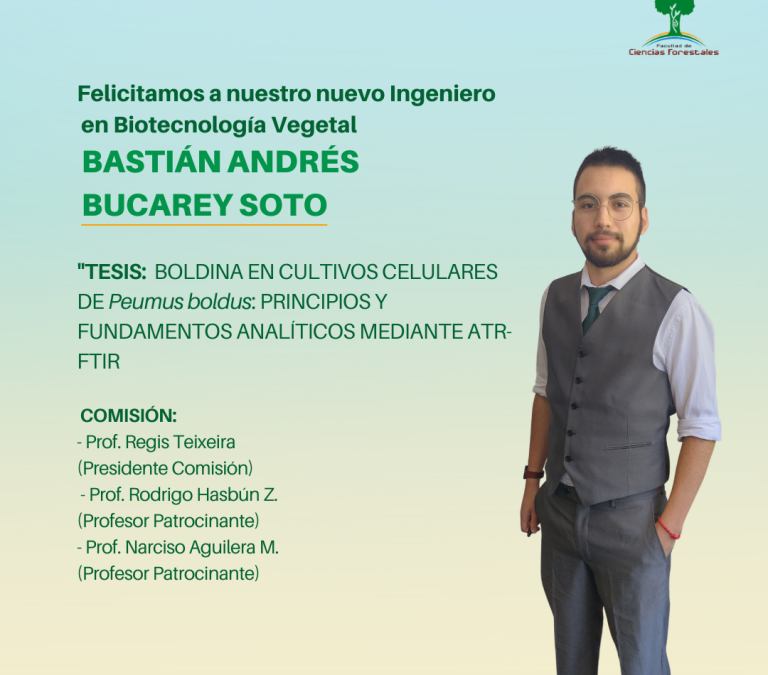 El Sr. Bastián Andrés Bucarey Soto es nuestro nuevo Ingeniero en Biotecnología Vegetal