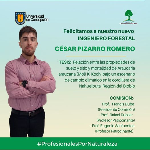 César Pizarro Romero es nuestro nuevo Ingeniero Forestal UdeC