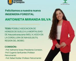 Antonieta Miranda es nuestra nueva Ingeniera Forestal UdeC