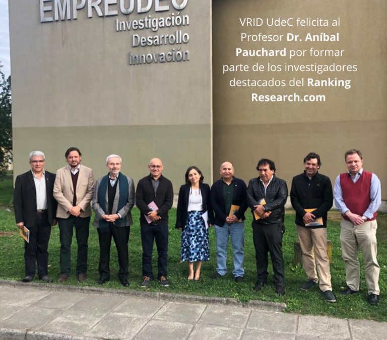 VRID UdeC felicita al Profesor Dr. Aníbal Pauchard por formar parte de los investigadores destacados del Ranking Research.com