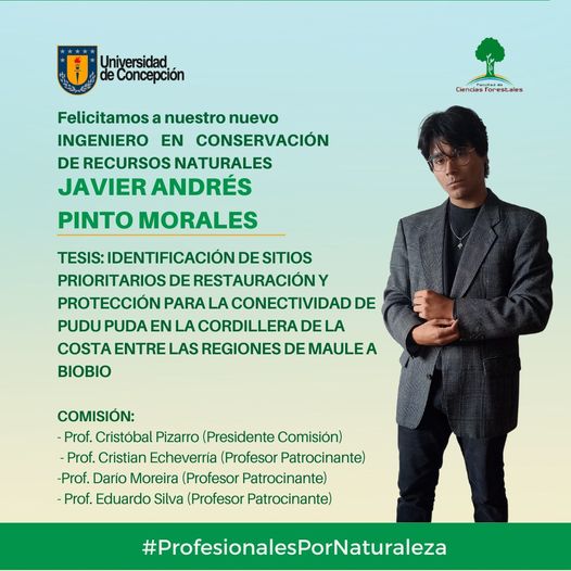 Javier Andrés Pinto Morales es nuestro nuevo Ingeniero en Conservación de Recursos Naturales UdeC