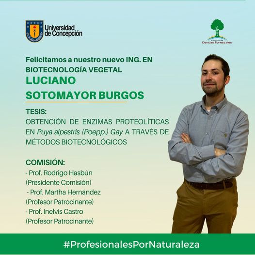 Felicitamos a nuestro nuevo Ingeniero en Biotecnología Vegetal UdeC, Luciano Sotomayor Burgos